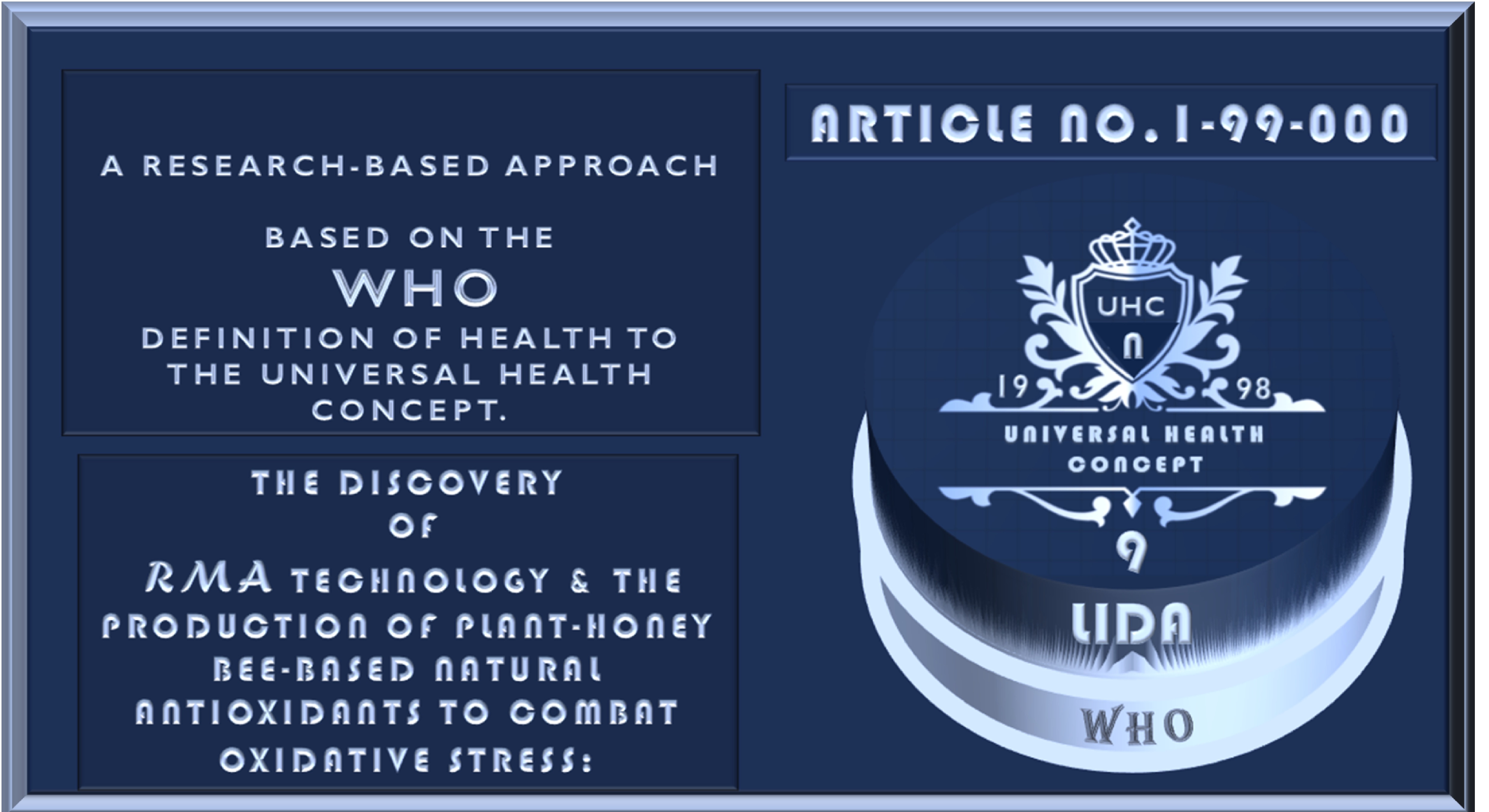 "RMA Technology and Universal Health Concept focusing on developing plant-based antioxidants to combat oxidative stress, based on WHO definition of health as complete physical, mental, and social well-being